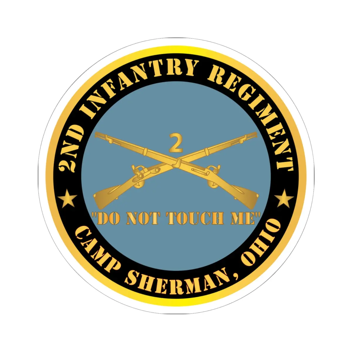 Kiss - Cut Stickers - Army - 2Nd  Infantry Regiment Branch - Do Not Touch Me -  Camp Sherman, Ohio  X 300 1