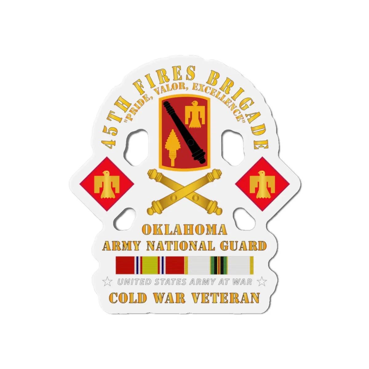 Die-Cut Magnets - Army - 45Th Fires Bde, Okarng  W Cold Svc 1