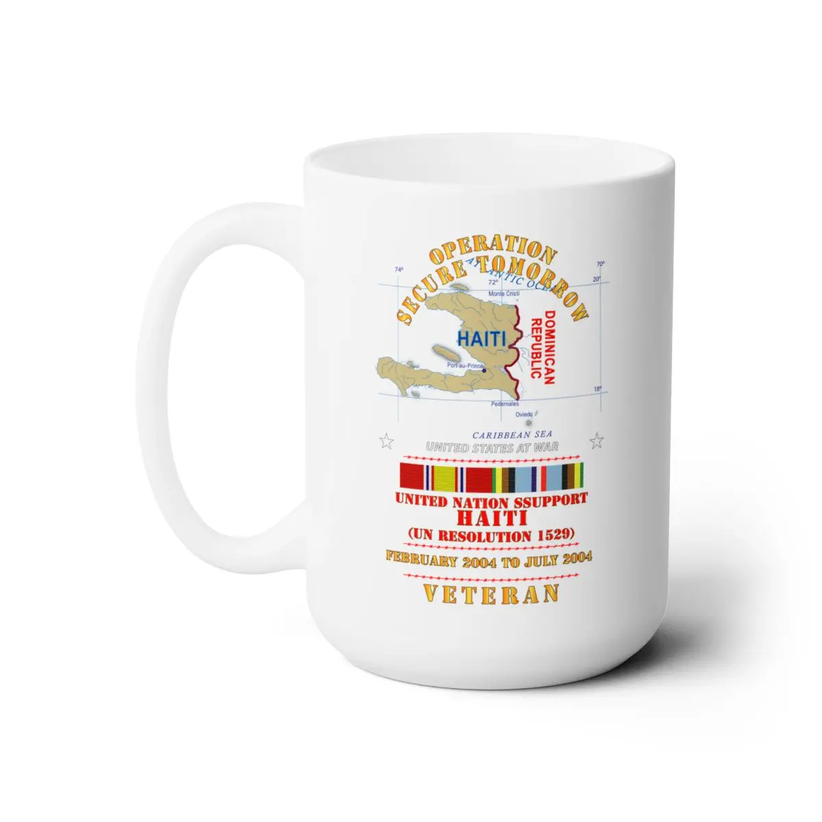 White Ceramic Mug 15Oz - Operation Secure Tomorrow  -  Haiti - 2004 W Map W Afem X 300 1