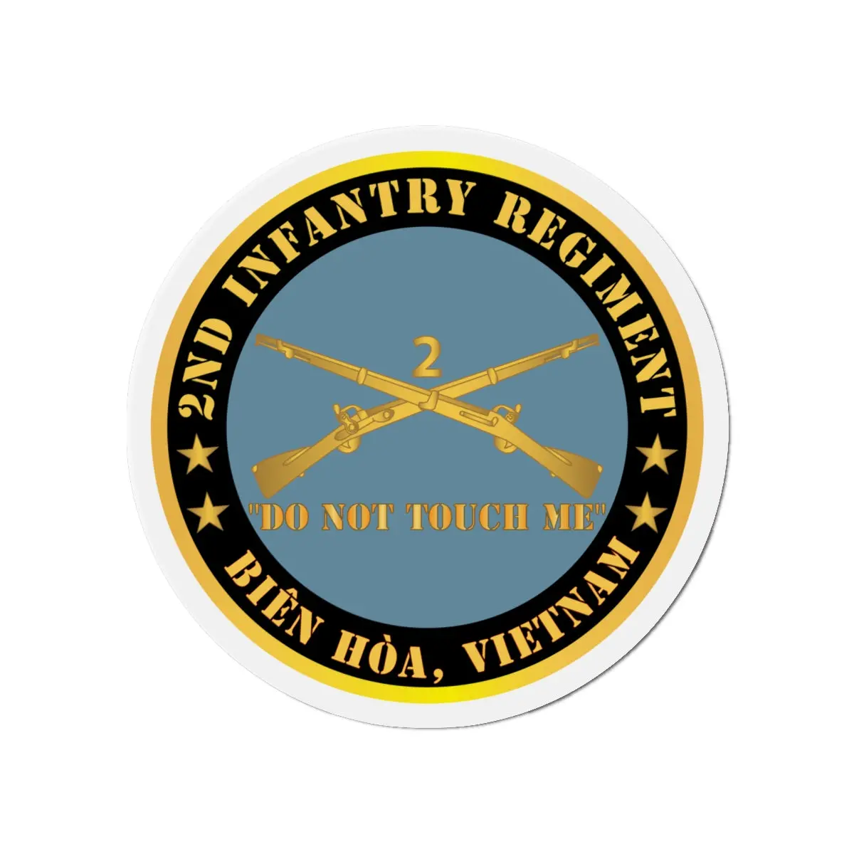 Die-Cut Magnets -Army - 2Nd Infantry Regiment Branch - Do Not Touch Me - Biên Hòa, Vietnam X 300 2