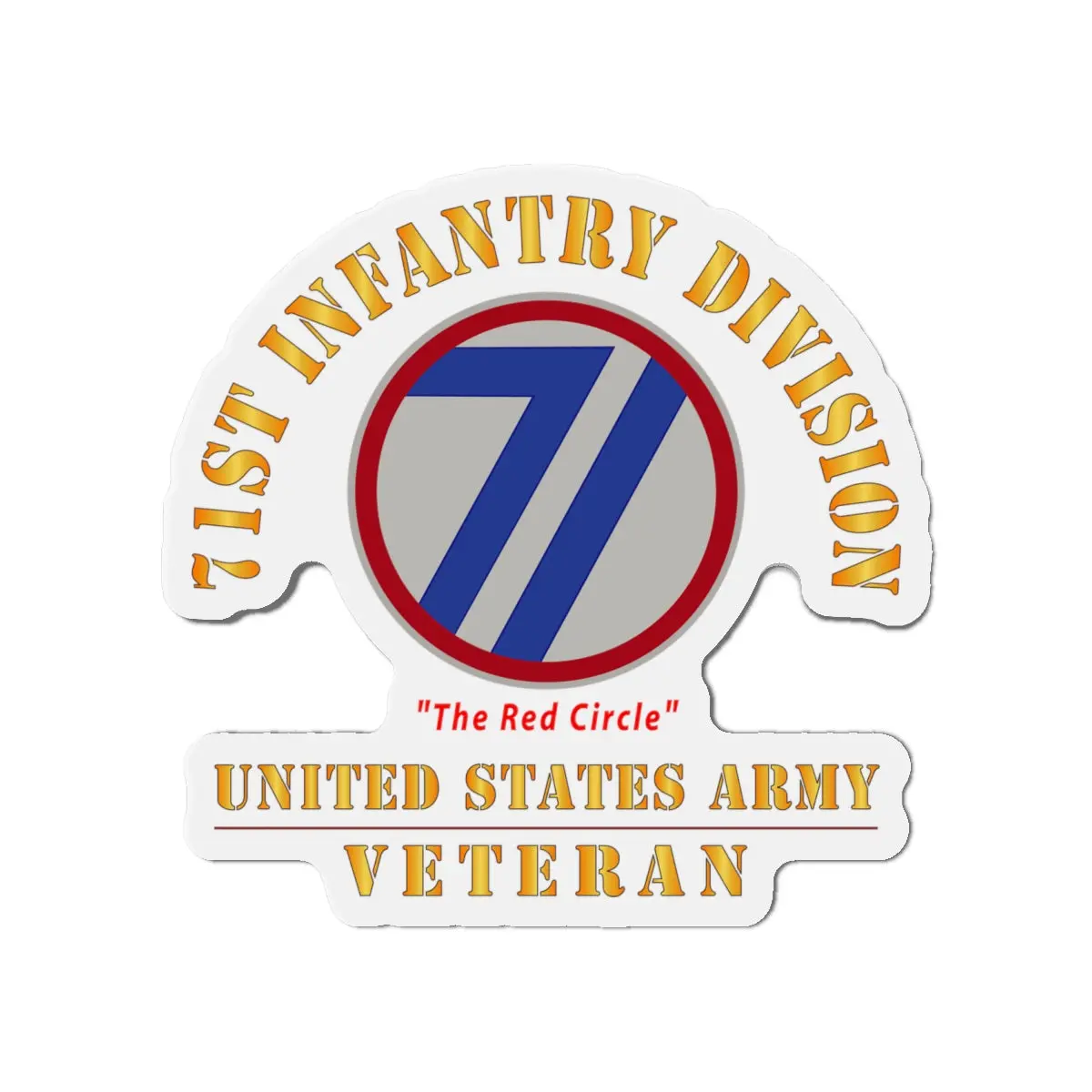 Die-Cut Magnets - Army - Ssi - 71St Infantry Division - The Red Circle - Us Army Veteran X 300 2