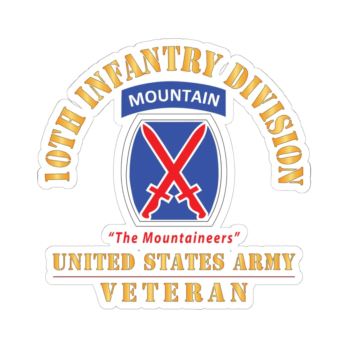 Kiss - Cut Stickers - Army - Dui - 10Th Infantry Division - The Mountaineers - Us Army Veteran X 300 1