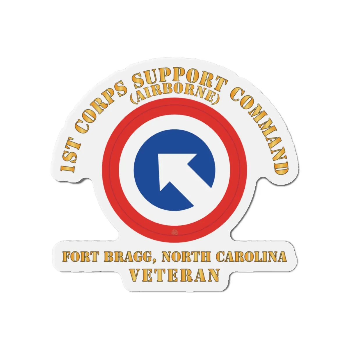 Die-Cut Magnets - Army - 1St Corps Support Command (Coscom)  - Fbnc - Veteran X 300 1