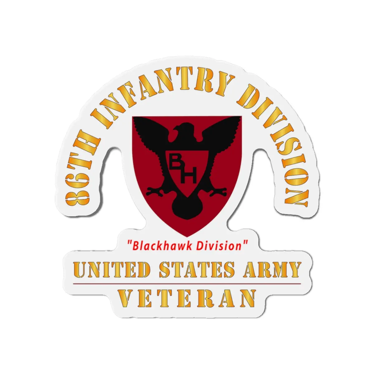 Die-Cut Magnets - Army - Ssi - 86Th Infantry Division - Blackhawk Division - Us Army Veteran X 300 2