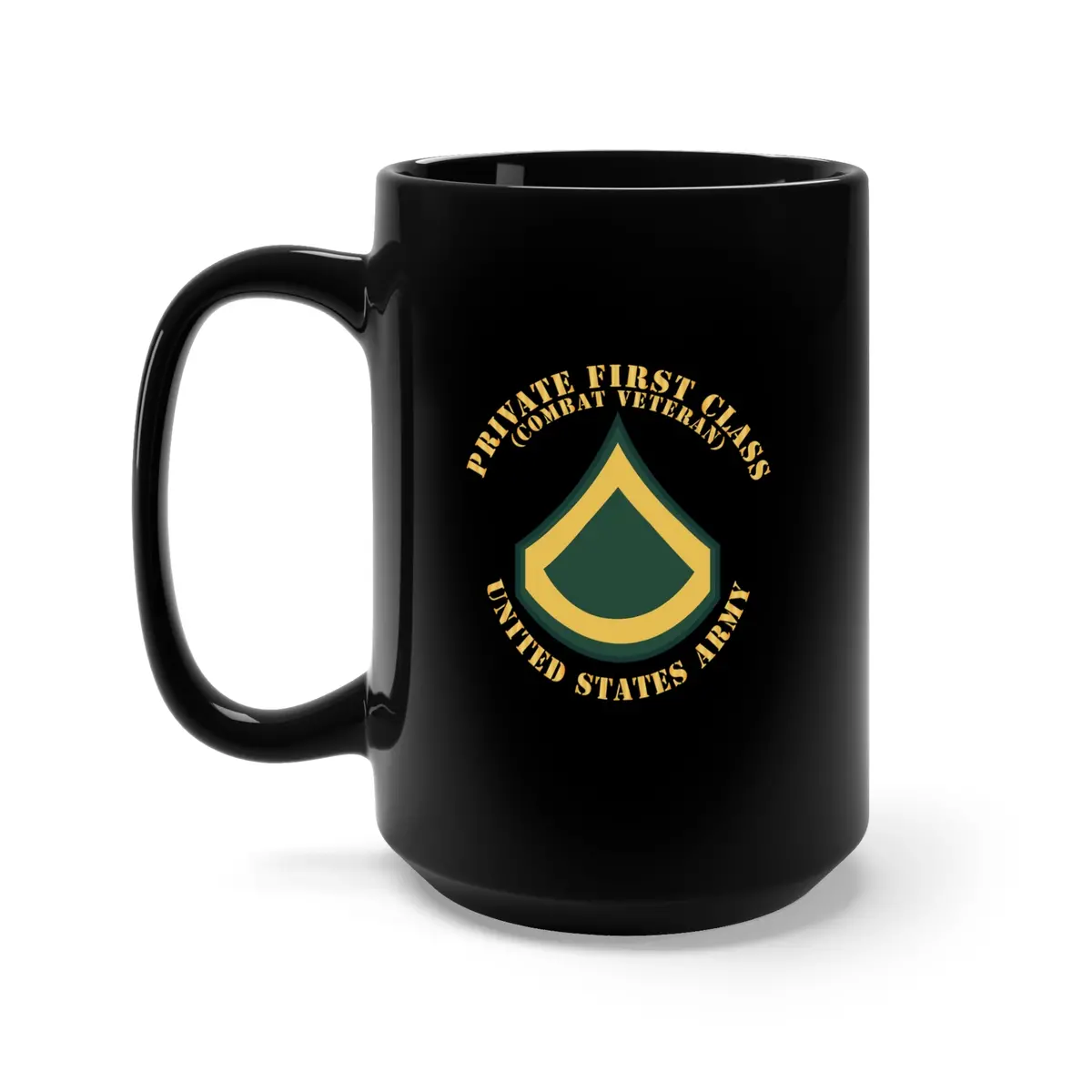 Black Mug 15Oz - Army - Private First Class - Pfc - Combat Veteran - Flat 1