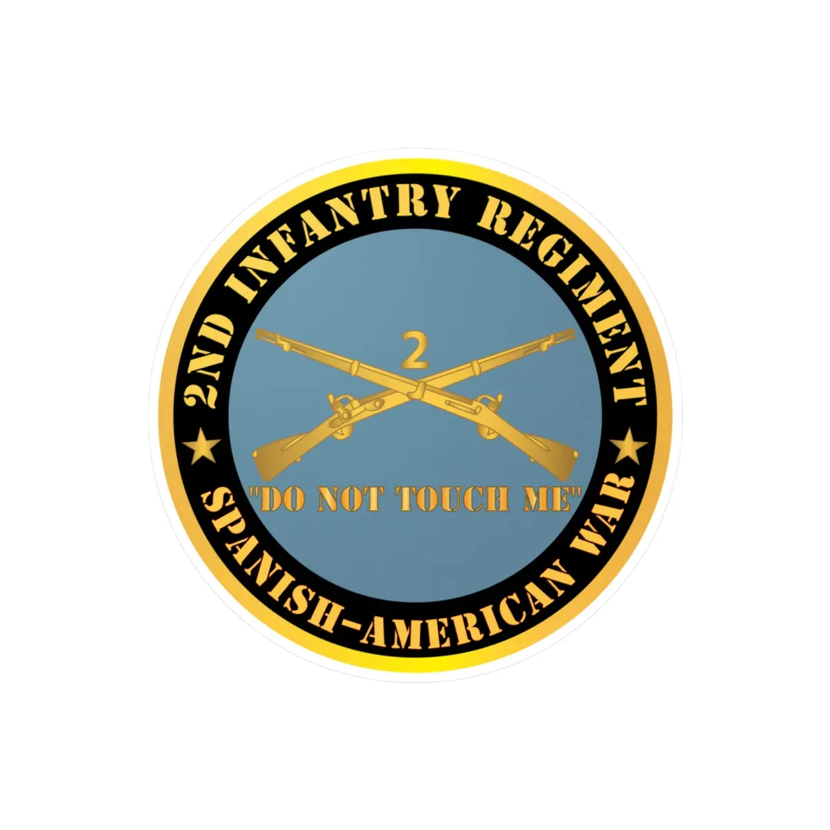 Kiss-Cut Vinyl Decals - Army - 2Nd  Infantry Regiment Branch - Do Not Touch Me -  Spanish-American War X 300 1