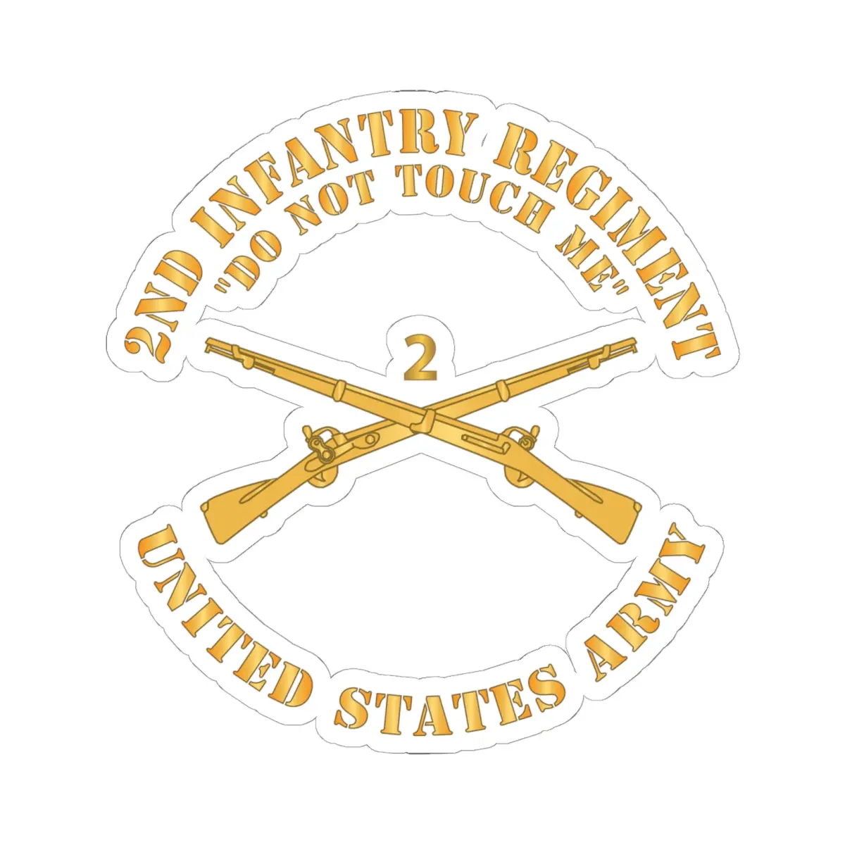 Kiss - Cut Stickers - Army - 2Nd  Infantry Regiment Branch - Do Not Touch Me - Us Army X 300 1