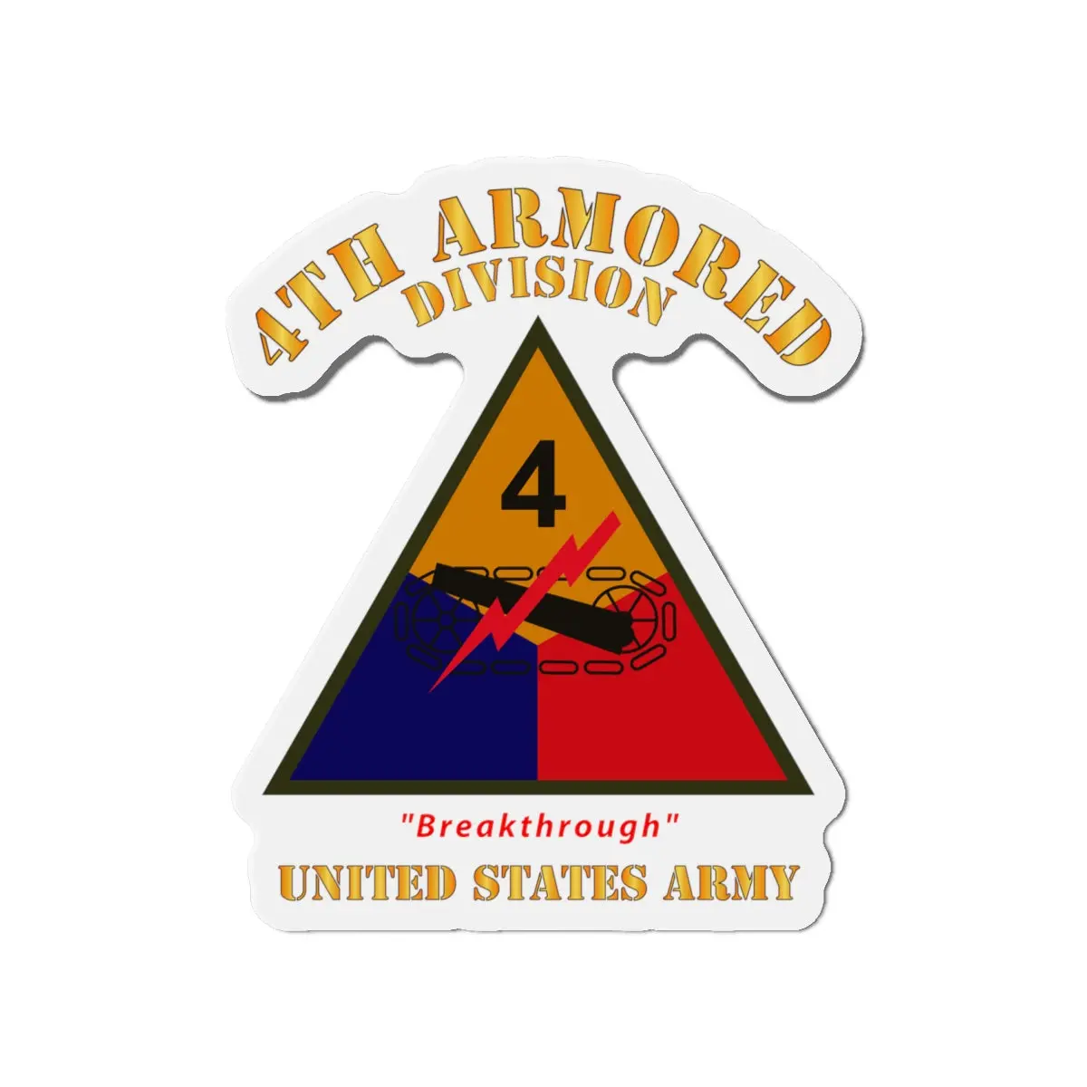 Die-Cut Magnets - Army - Ssi - 4Th Armored Division - Breakthrough - Us Army X 300 2