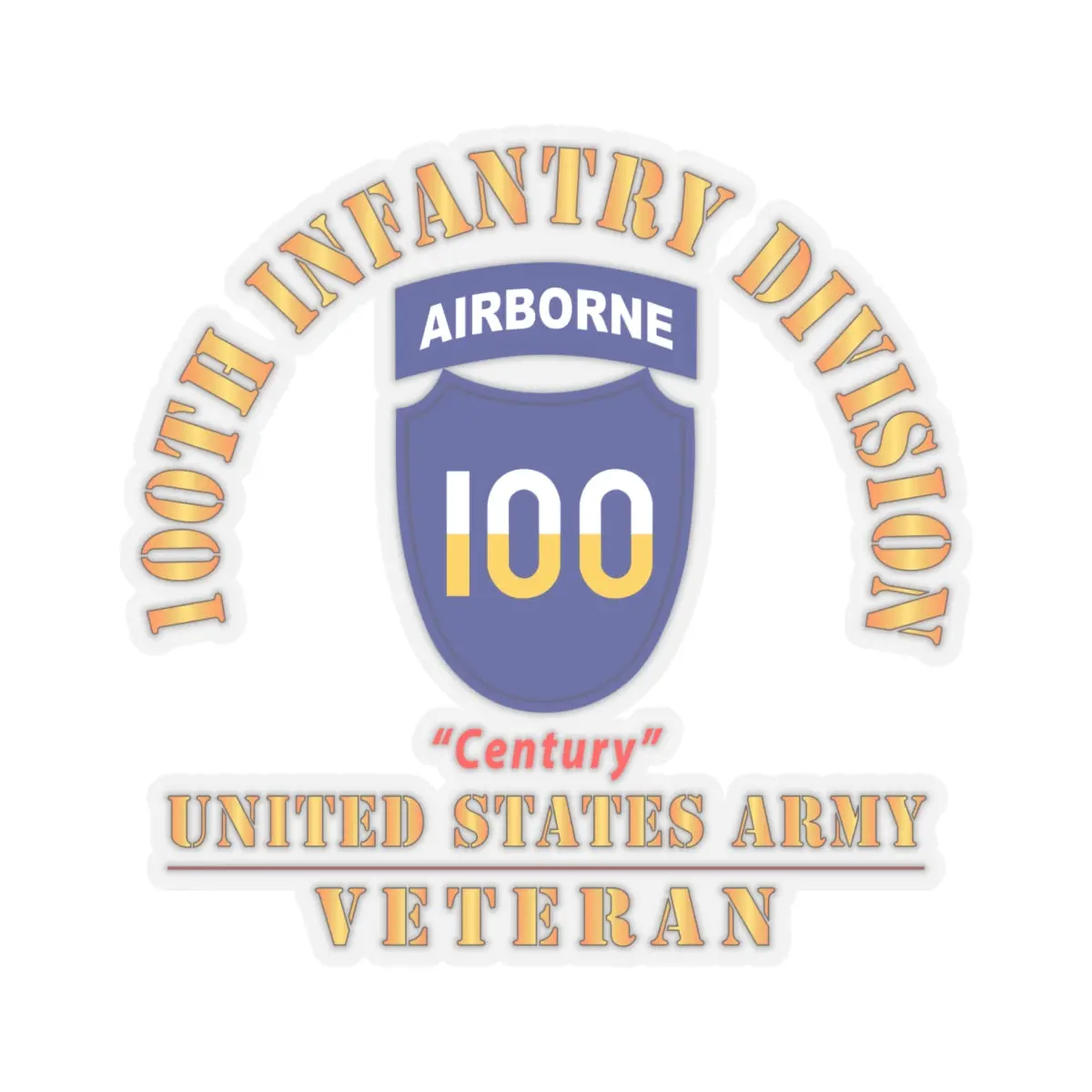 Kiss-Cut Stickers - Army - Ssi - 100Th Division (Airborne) - Century - Us Army Veteran X 300 2