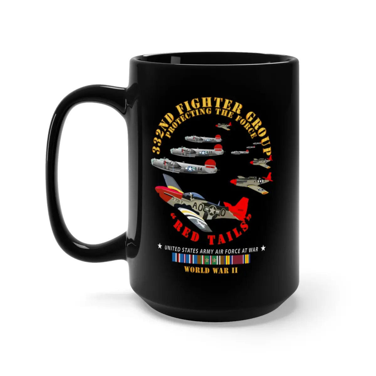 Black Mug 15Oz - Army - Aac - 332Nd Fighter Group - Red Tails - Protect Force 1