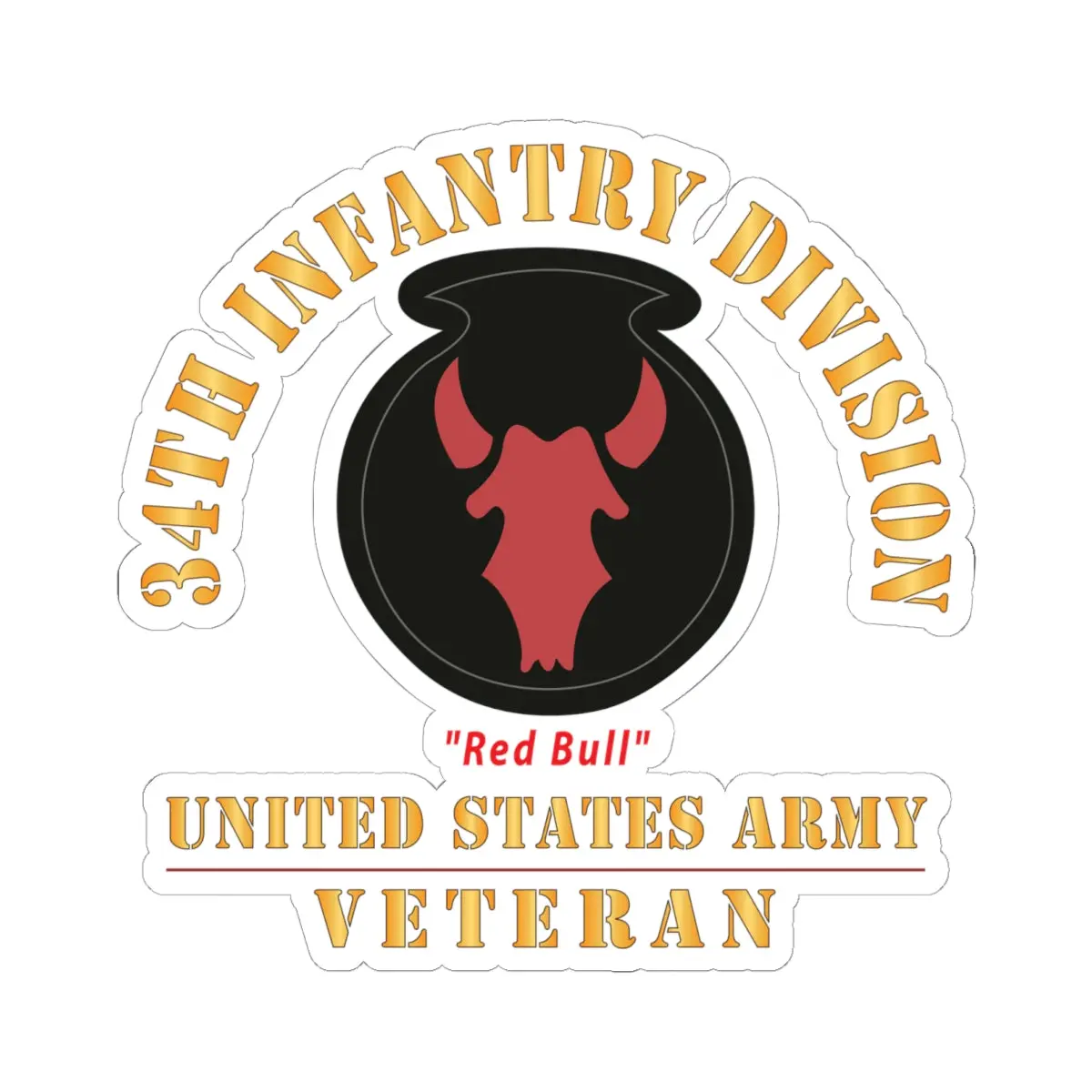 Kiss - Cut Stickers - Army - Ssi - 34Th Infantry Division - Red Bull - Us Army Veteran X 300 1