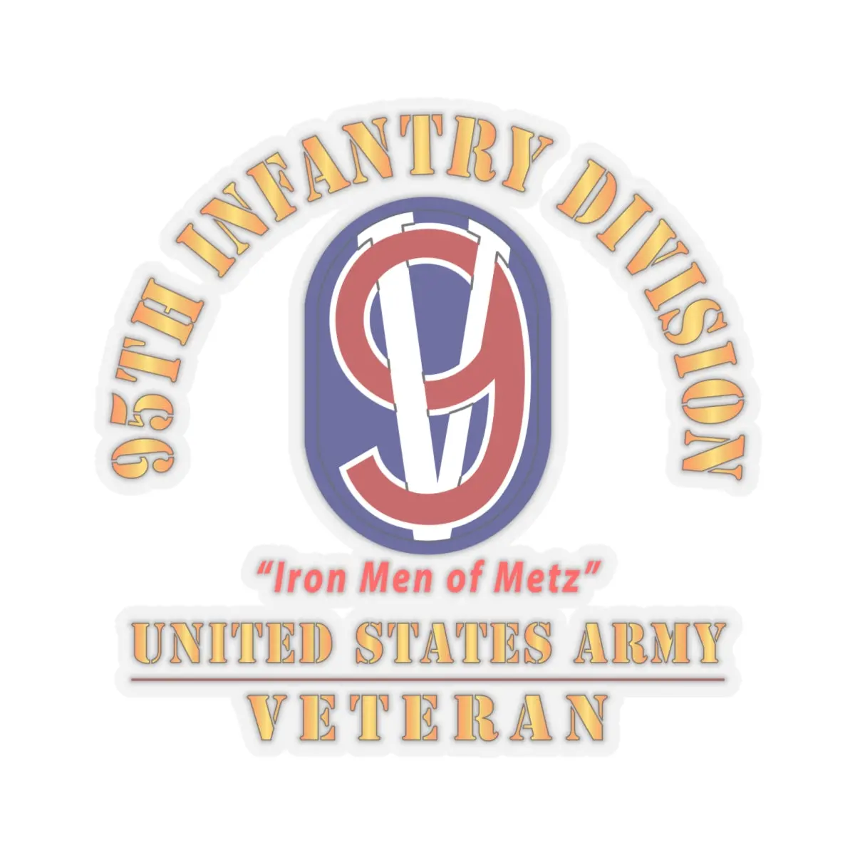 Kiss-Cut Stickers - Army - Ssi - 95Th Infantry Division - Iron Men Of Metz - Us Army Veteran X 300 2