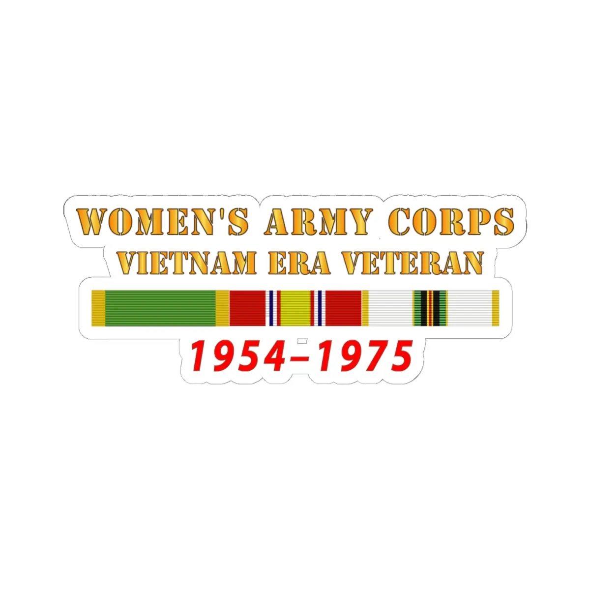 Kiss - Cut Stickers - Army - Womens Army Corps - Vietnam Era Veteran - 1954 - 1975 - Wac - Ndsm  - Cold War Serv 1