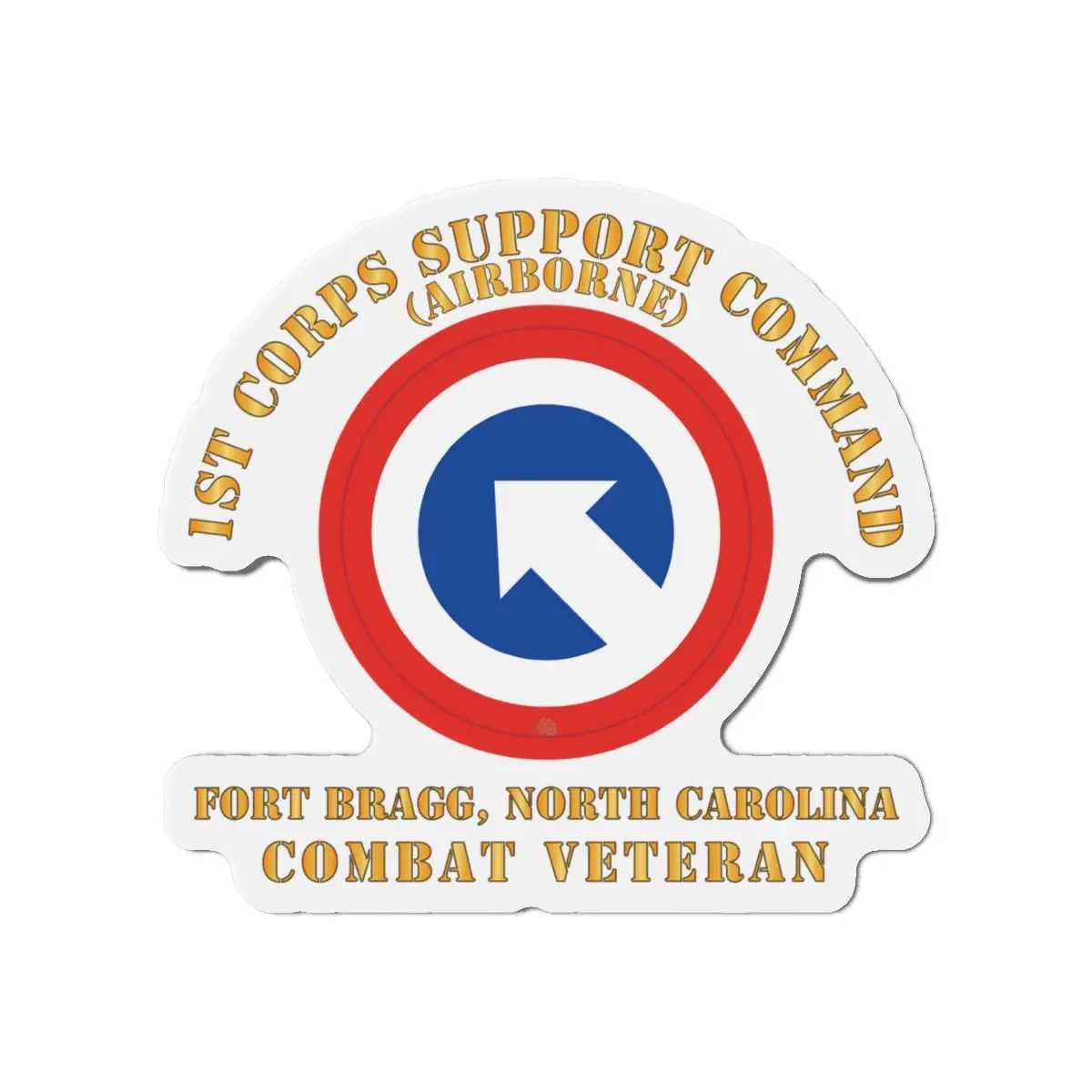 Die-Cut Magnets - Army - 1St Corps Support Command (Coscom)  - Fbnc - Combat Veteran X 300 1