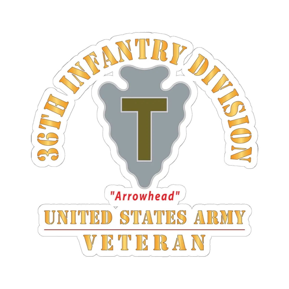 Kiss - Cut Stickers - Army - Dui - 36Th Infantry Division - Arrowhead - Us Army Veteran X 300 1