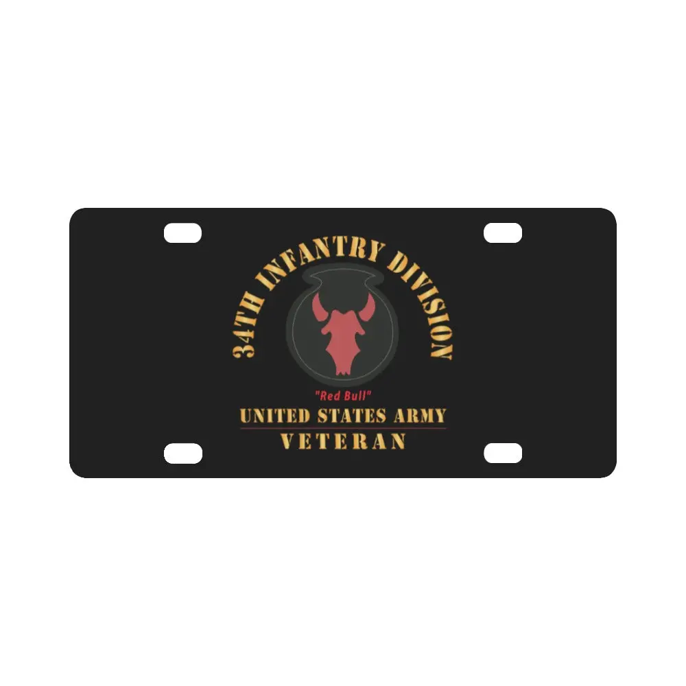 Army - Ssi - 34Th Infantry Division - Red Bull - Us Army Veteran X 300 Classic License Plate 1