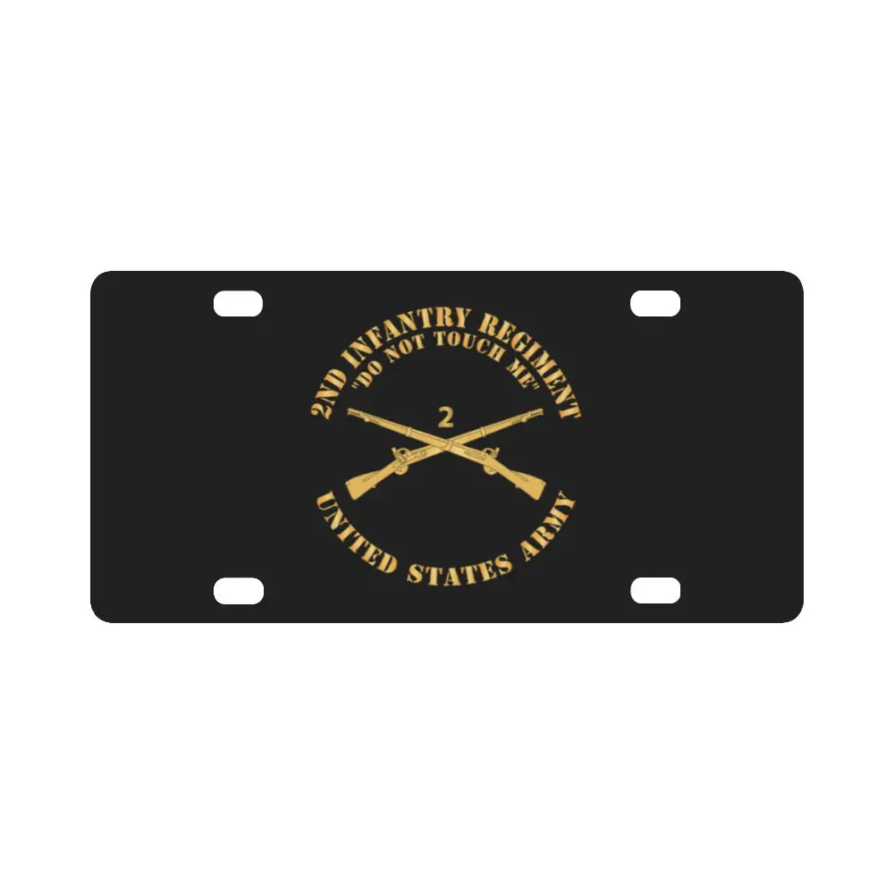 Army - 2Nd Infantry Regiment Branch - Do Not Touch Me - Us Army X 300 Classic License Plate 1
