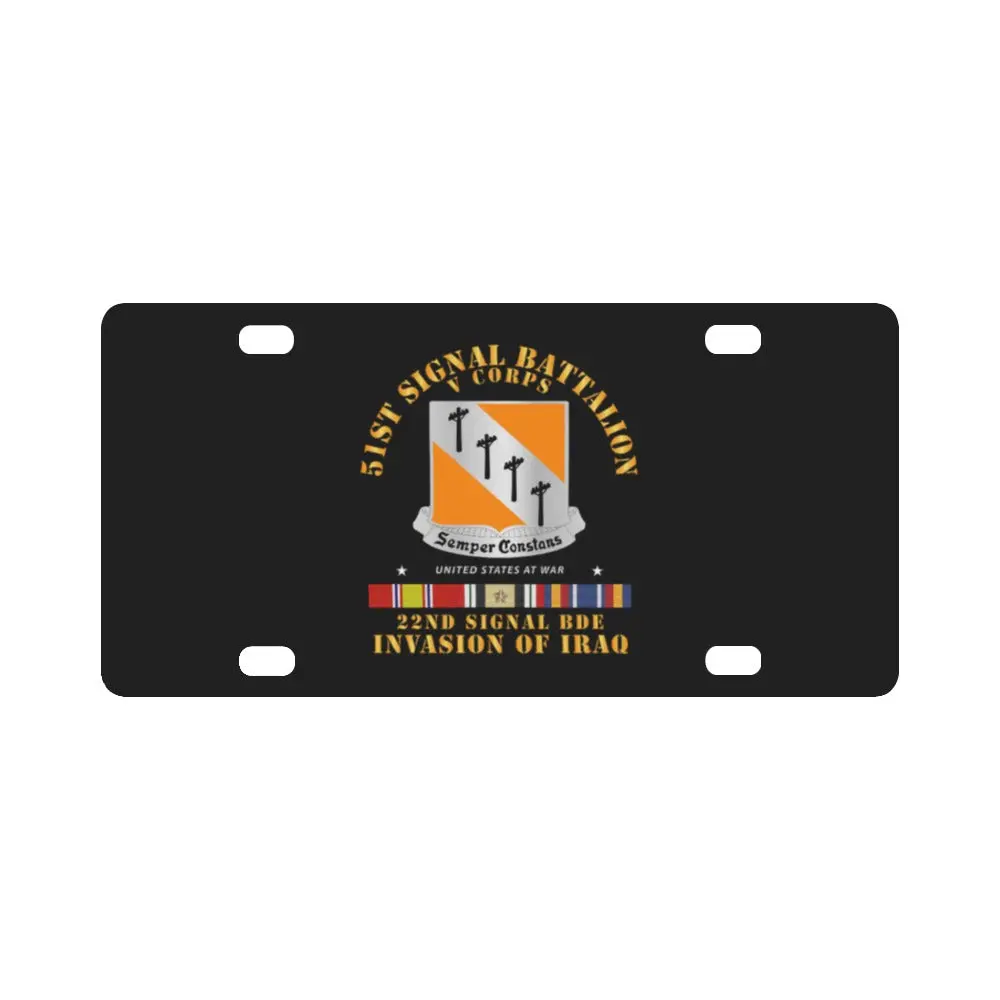 Army - 51St Signal Battalion - Invasion Of Iraq Classic License Plate 1