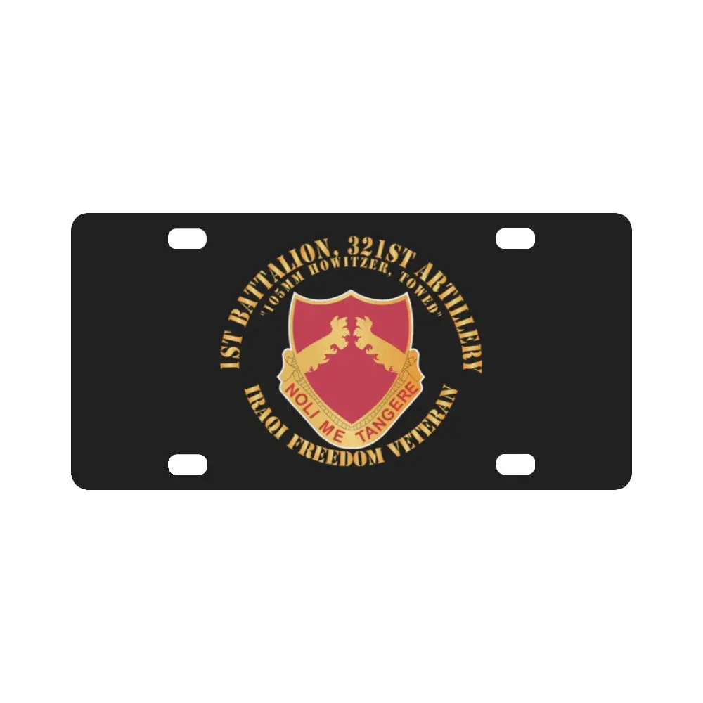 Army - 1St Battalion, 321St Artillery - Iraqi Freedom Veteran X 300 Classic License Plate 1