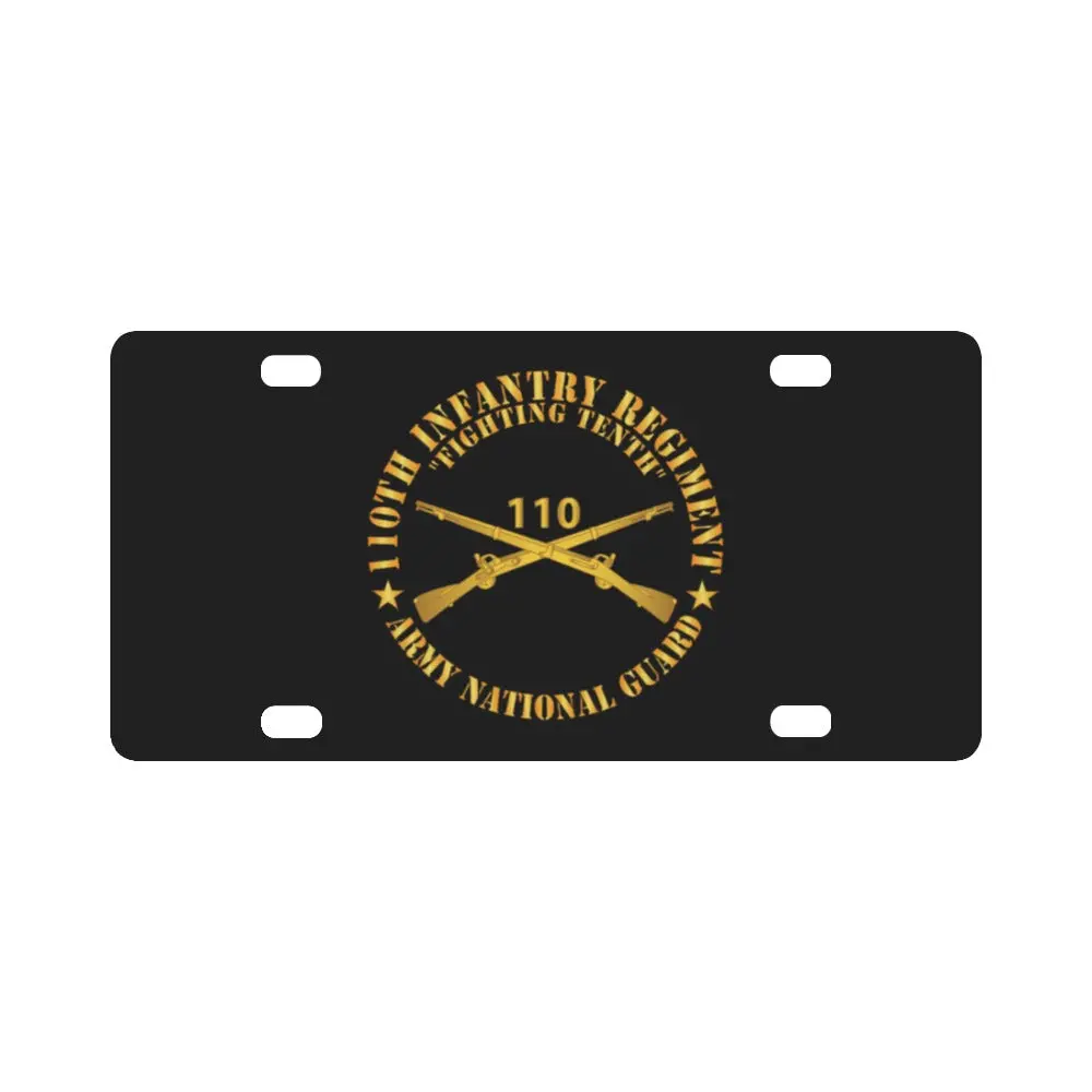 Army - 110Th Infantry Regiment - Fighting Tenth - Br - Arng X 300 Classic License Plate 1