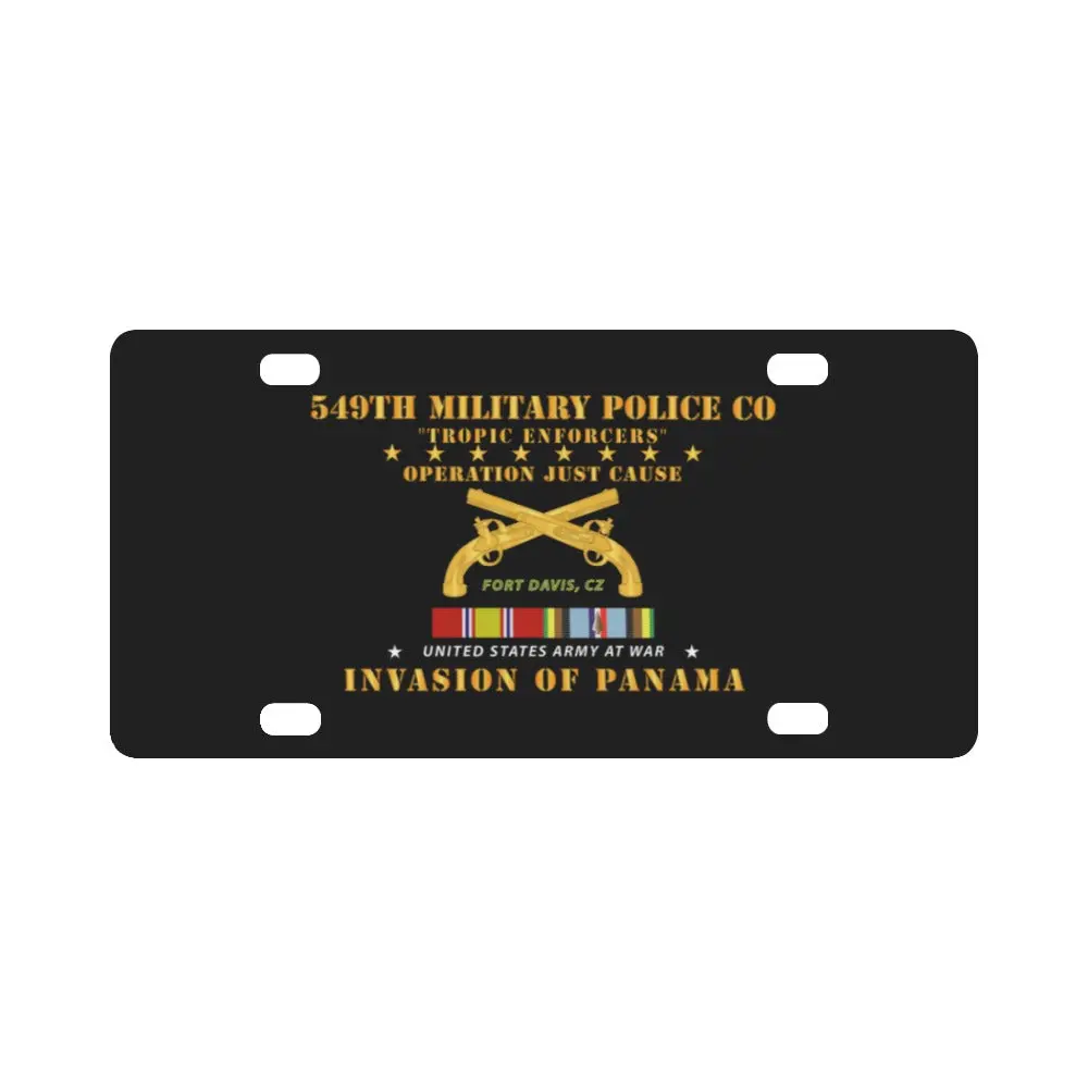 Just Cause - 549Th Military Police Co - Ft Davis, Cz W Svc Ribbons Classic License Plate 1