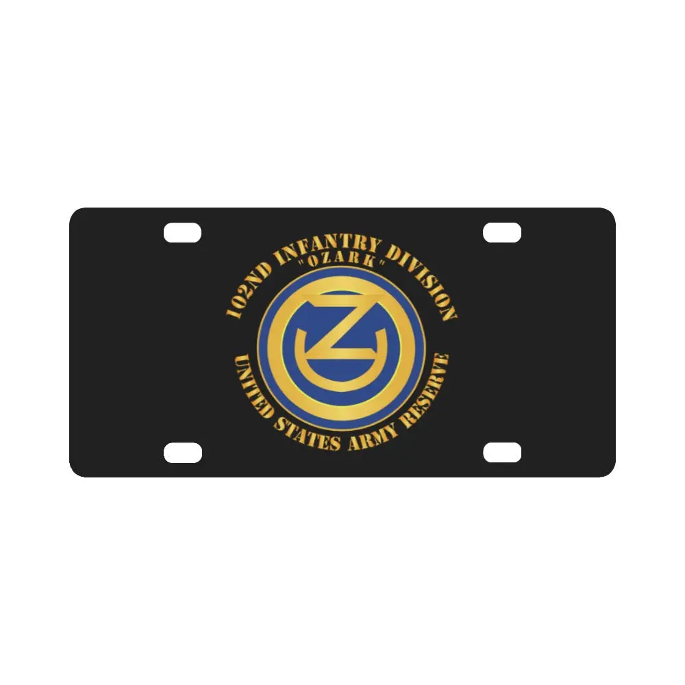 Army - 102Nd Infantry Division - Ozark - Usar Classic License Plate 1