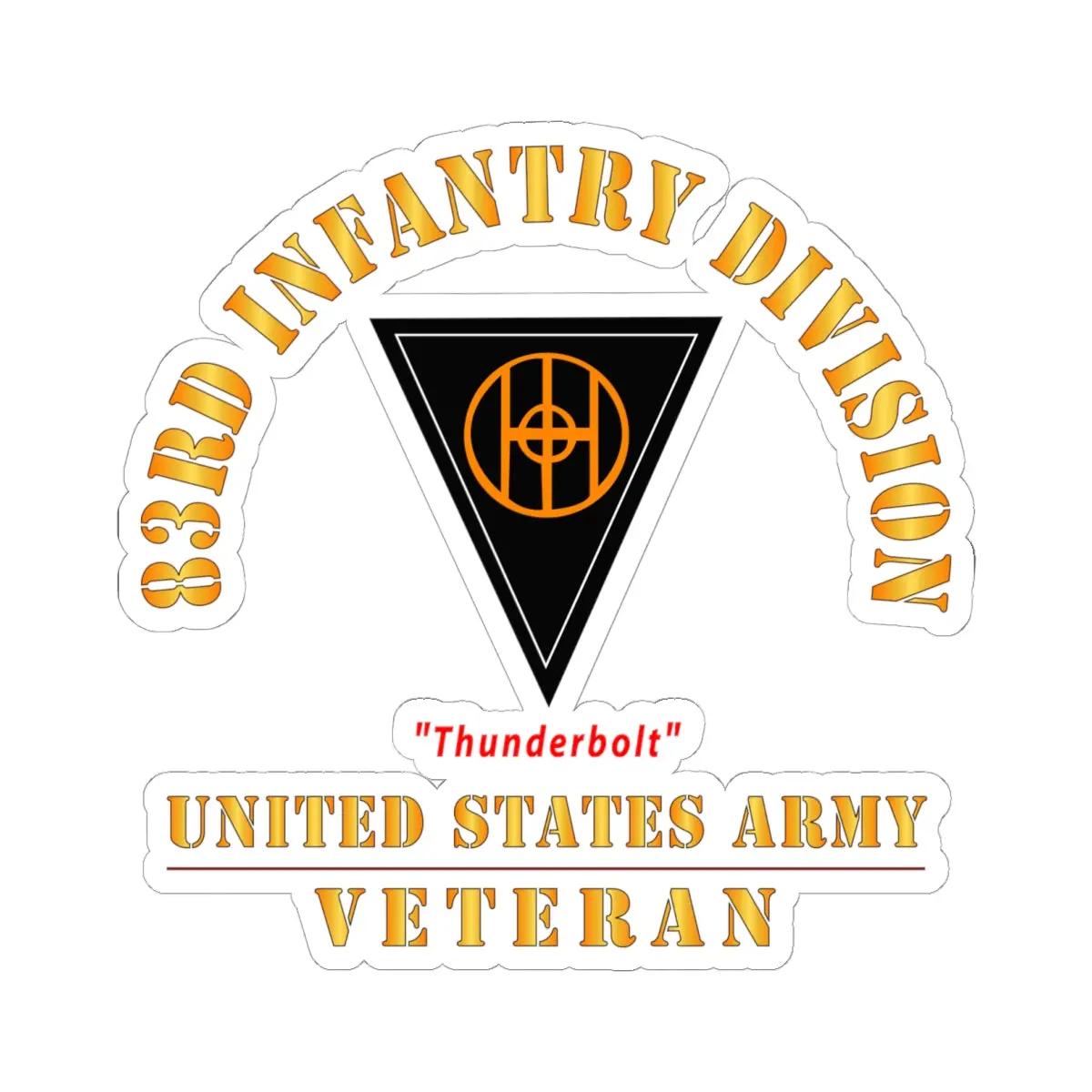 Kiss-Cut Stickers - Army - Ssi - 83Rd Infantry Division - Thunderbolt - Us Army Veteran X 300 1