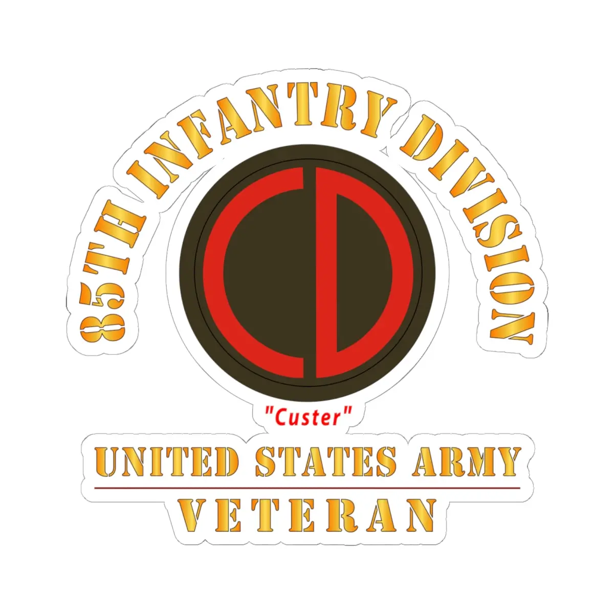 Kiss-Cut Stickers - Army - Ssi - 85Th Infantry Division - Custer - Us Army Veteran X 300 1