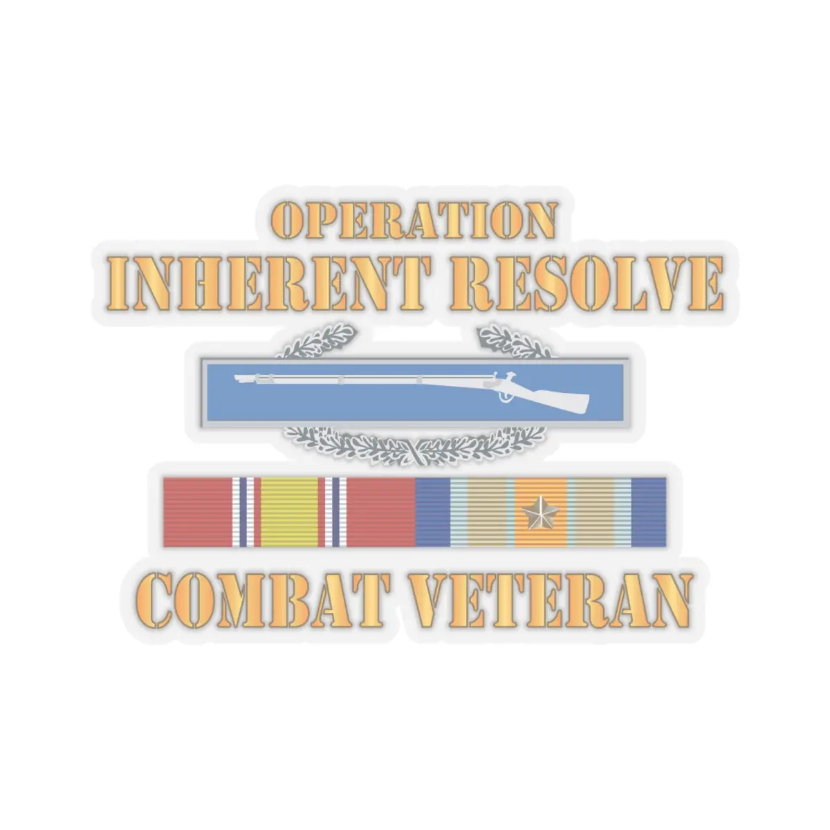 Kiss - Cut Stickers - Army - Opn Inherent Resolve (Oir) Svc Bar W Cib - Combat Veteran X 300 2