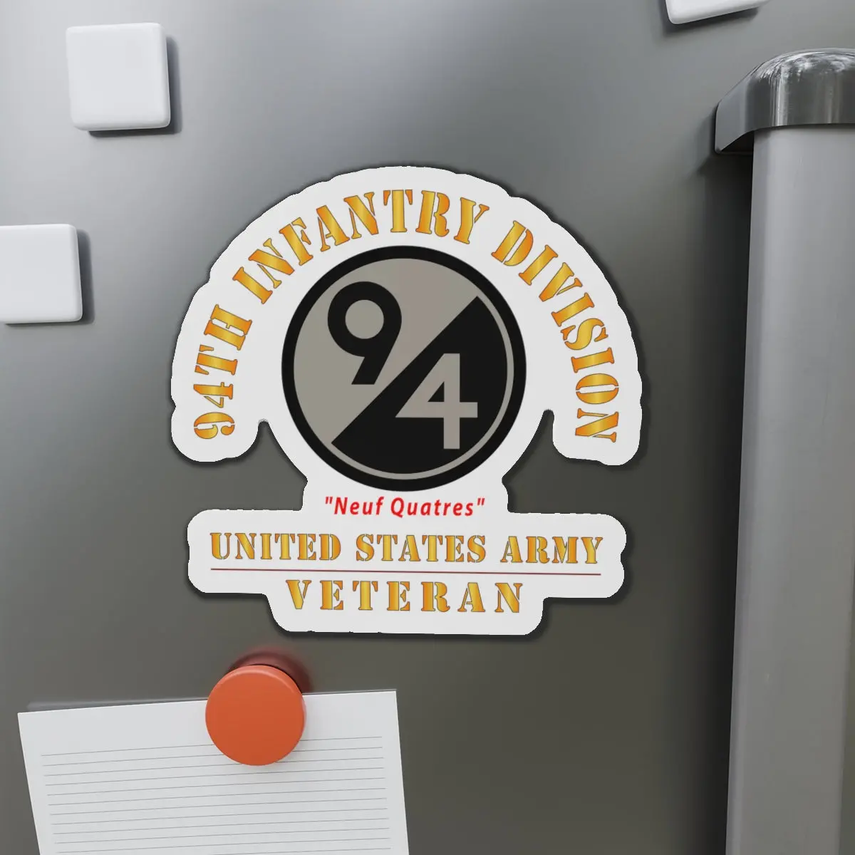 Die-Cut Magnets - Army - Ssi - 94Th Infantry Division - Neuf Quatres - Us Army Veteran X 300 1