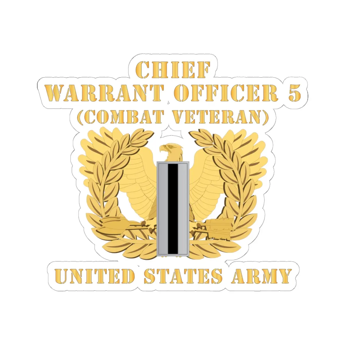 Kiss-Cut Stickers - Army - Chief Warrant Officer - Cw05 - Combat Veteran - Flat - Eagle And Bar X 300 1