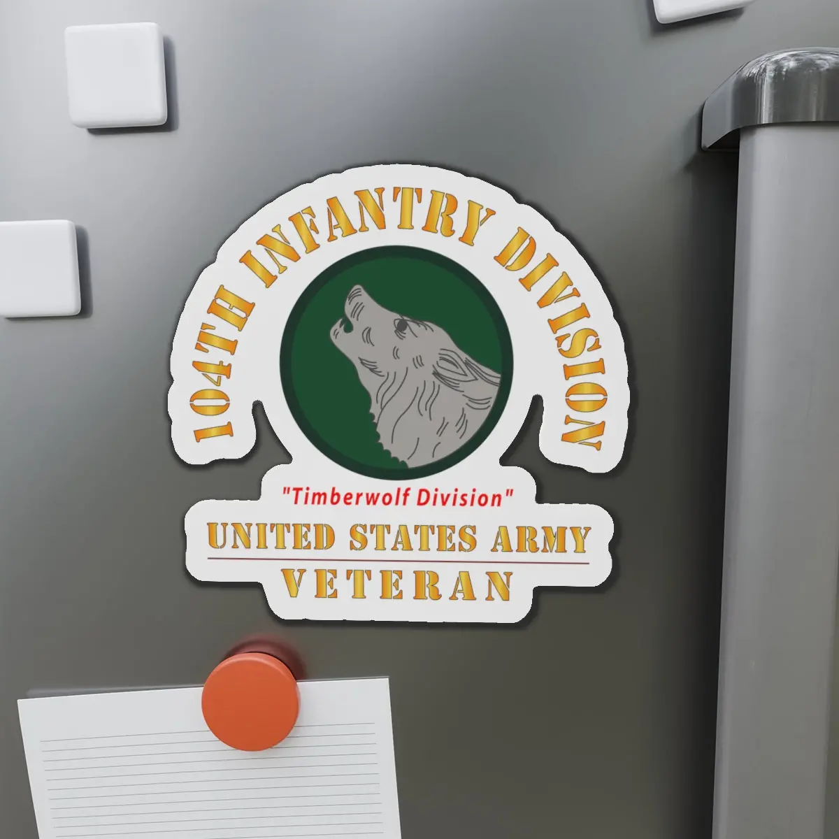 Die-Cut Magnets - Army - Ssi - 104Th Infantry Division - Timberwolf Division - Us Army Veteran X 300 1