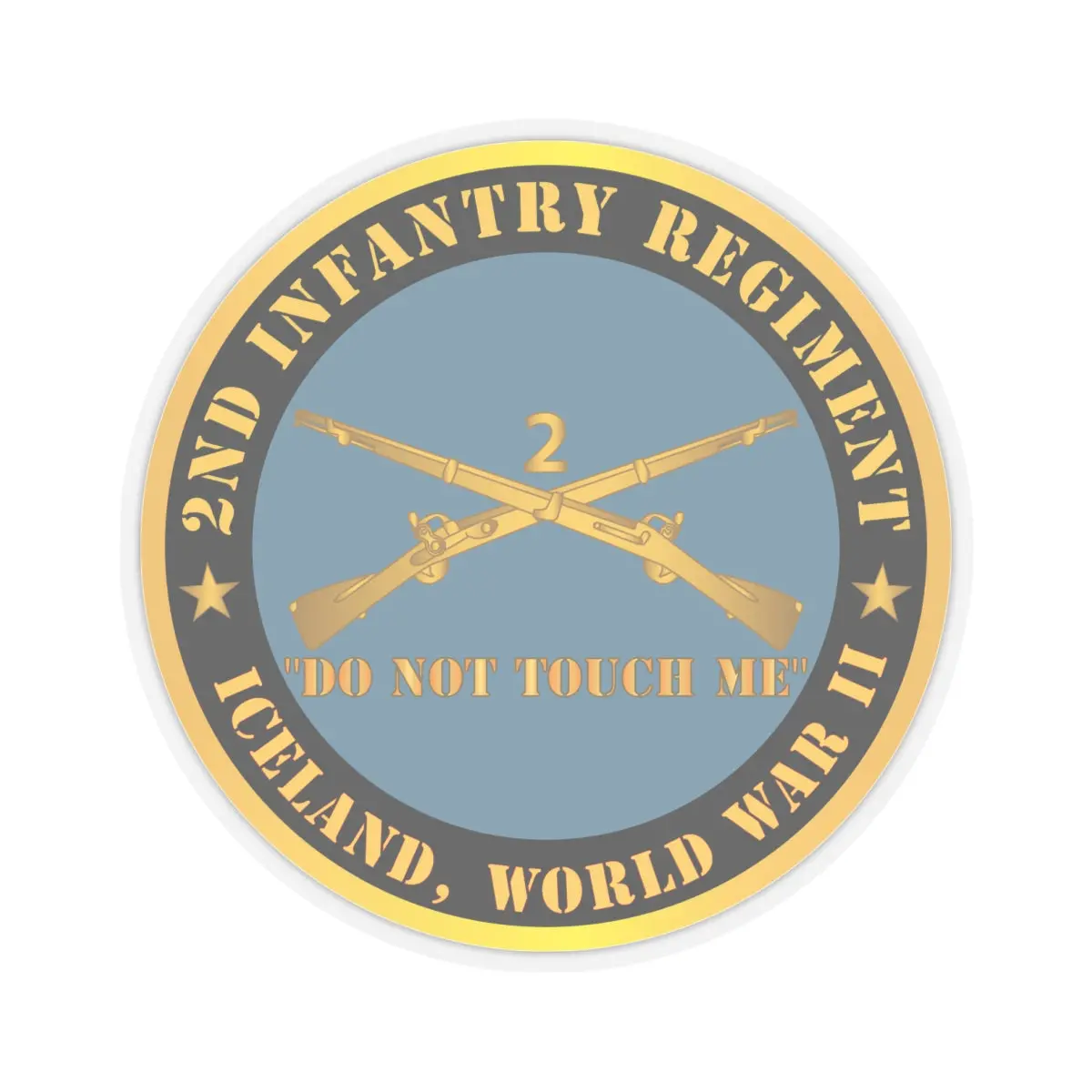Kiss - Cut Stickers - Army - 2Nd Infantry Regiment Branch - Do Not Touch Me - Iceland - Wwii X 300 2
