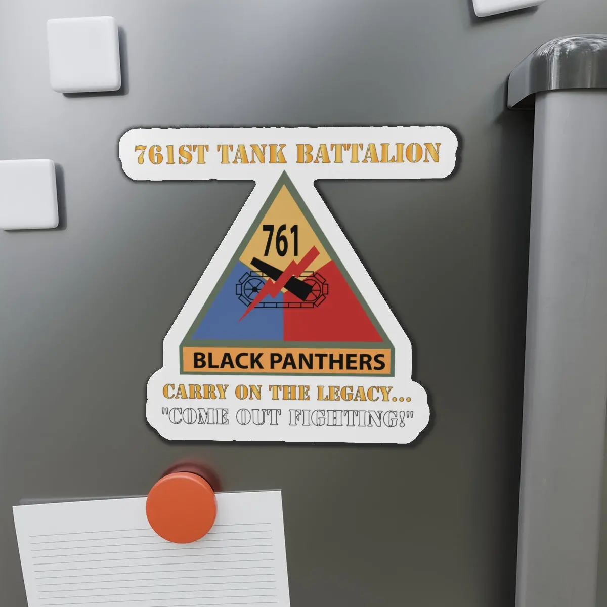 Die-Cut Magnets - Army - 761St Tank Battalion - Carry On The Legacy, Come Out Fighting W Ssi W Nametape X 300 1