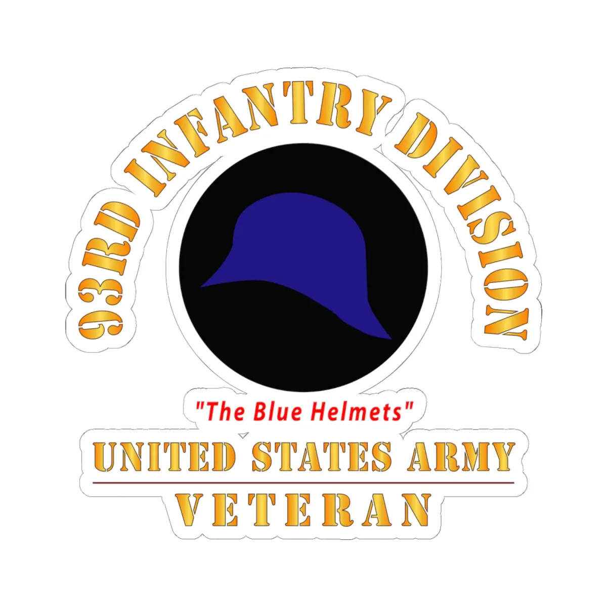 Kiss-Cut Stickers - Army - Ssi - 93Rd Infantry Division - The Blue Helmets - Us Army Veteran X 300 1