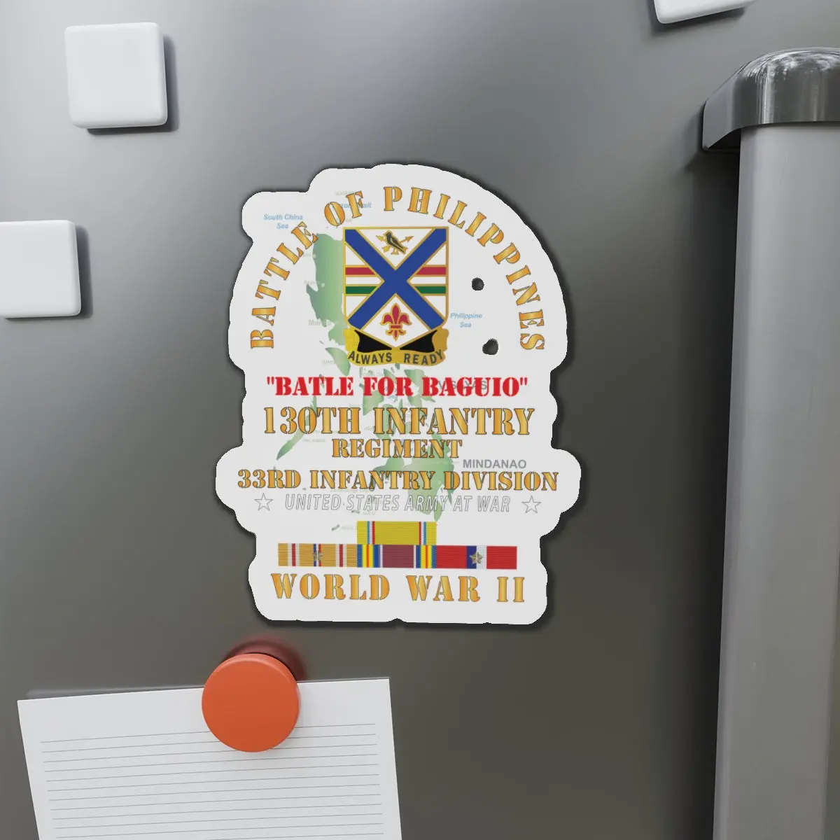 Die-Cut Magnets - Army - Battle For Philippines - 130Th Infantry Regiment - 33Rd Infantry Division W Pac - Phil Svc X 300 1