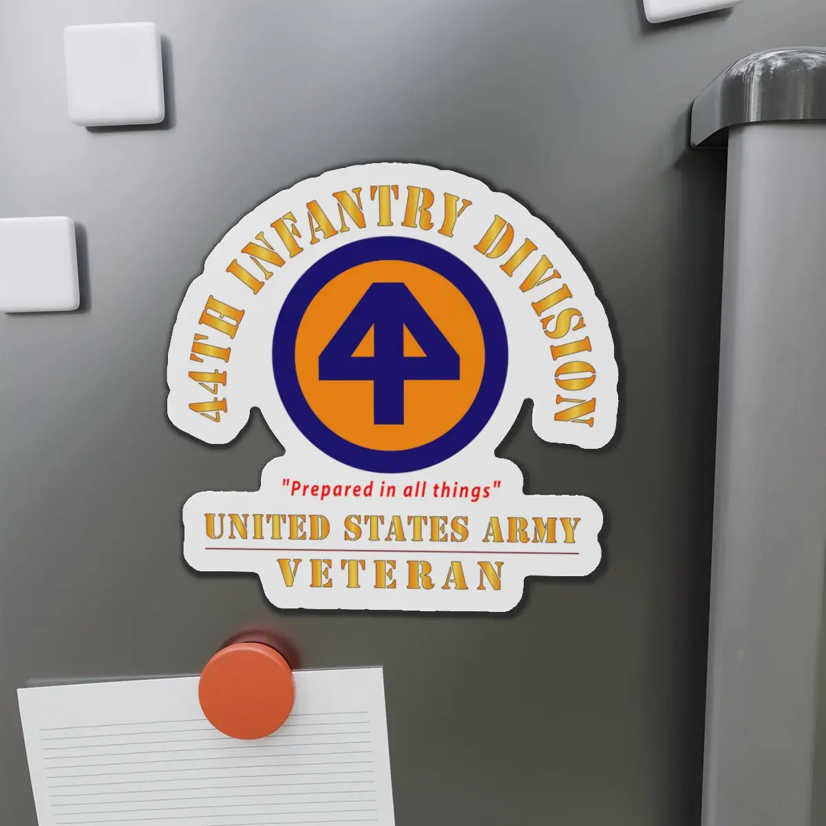 Die-Cut Magnets - Army - Ssi - 44Th Infantry Division - Prepared In All Things - Us Army Veteran X 300 1