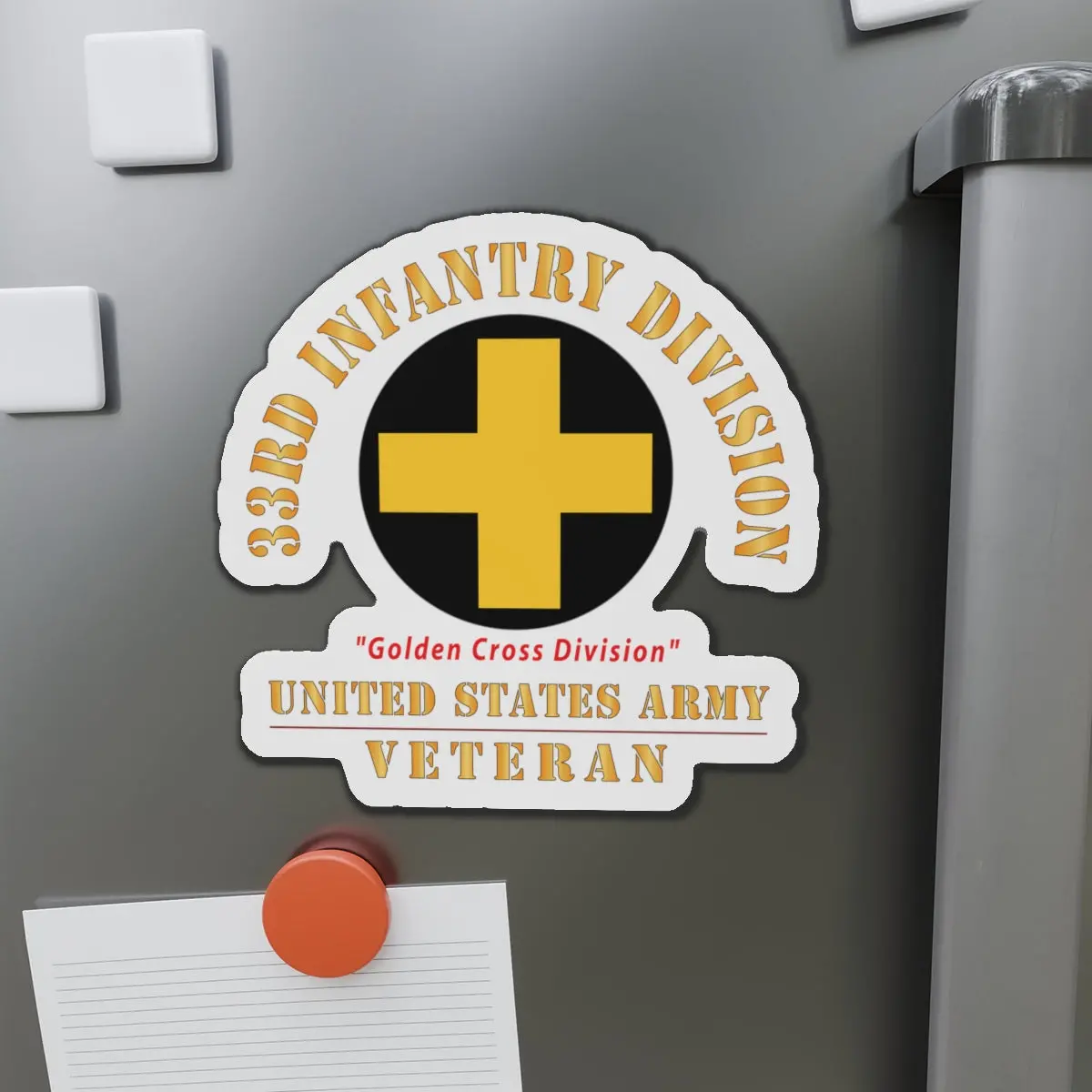 Die-Cut Magnets - Army - Ssi - 33Rd Infantry Division - Golden Cross Division - Us Army Veteran X 300 1