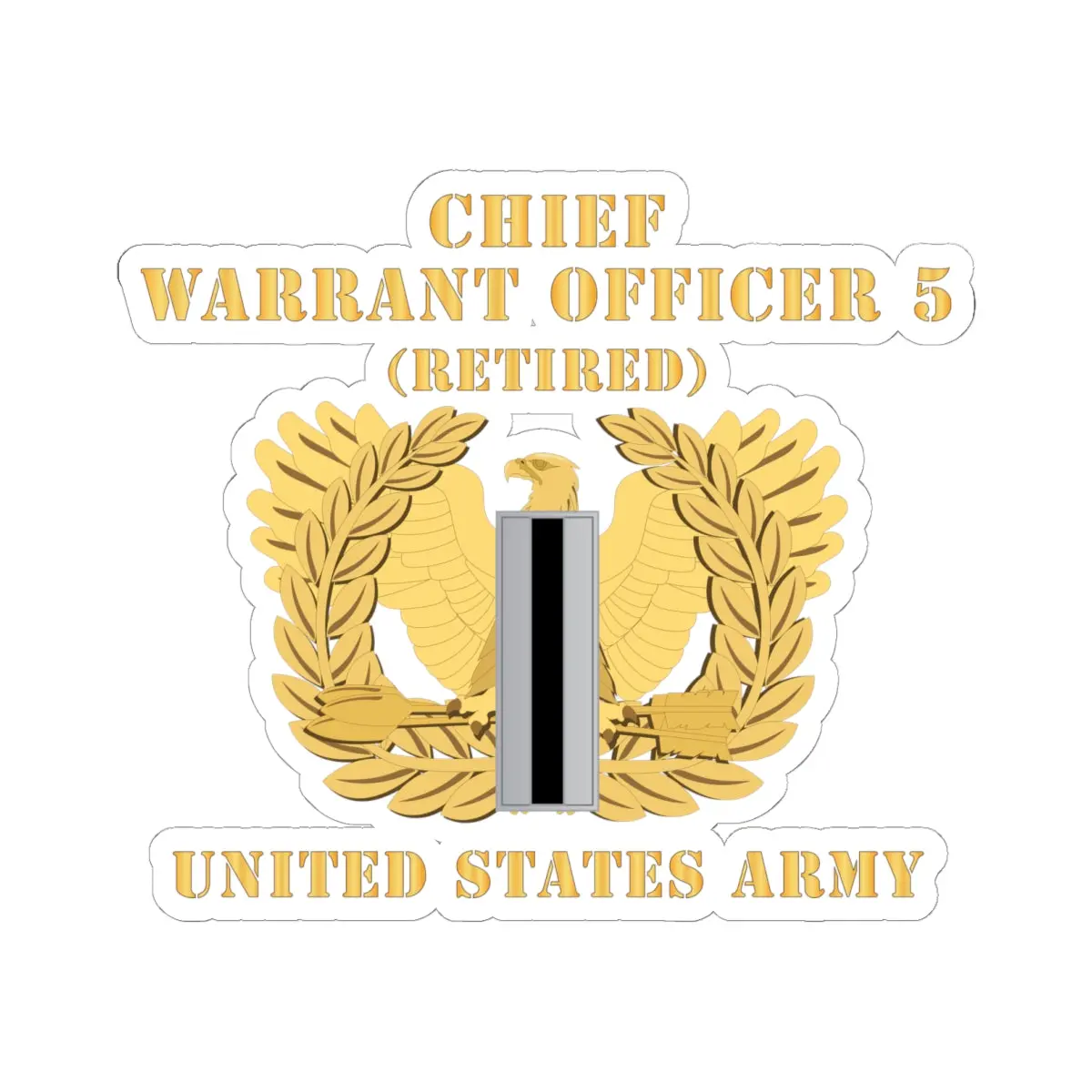Kiss-Cut Stickers - Army - Chief Warrant Officer - Cw05 - Retired - Flat - Eagle And Bar X 300 1