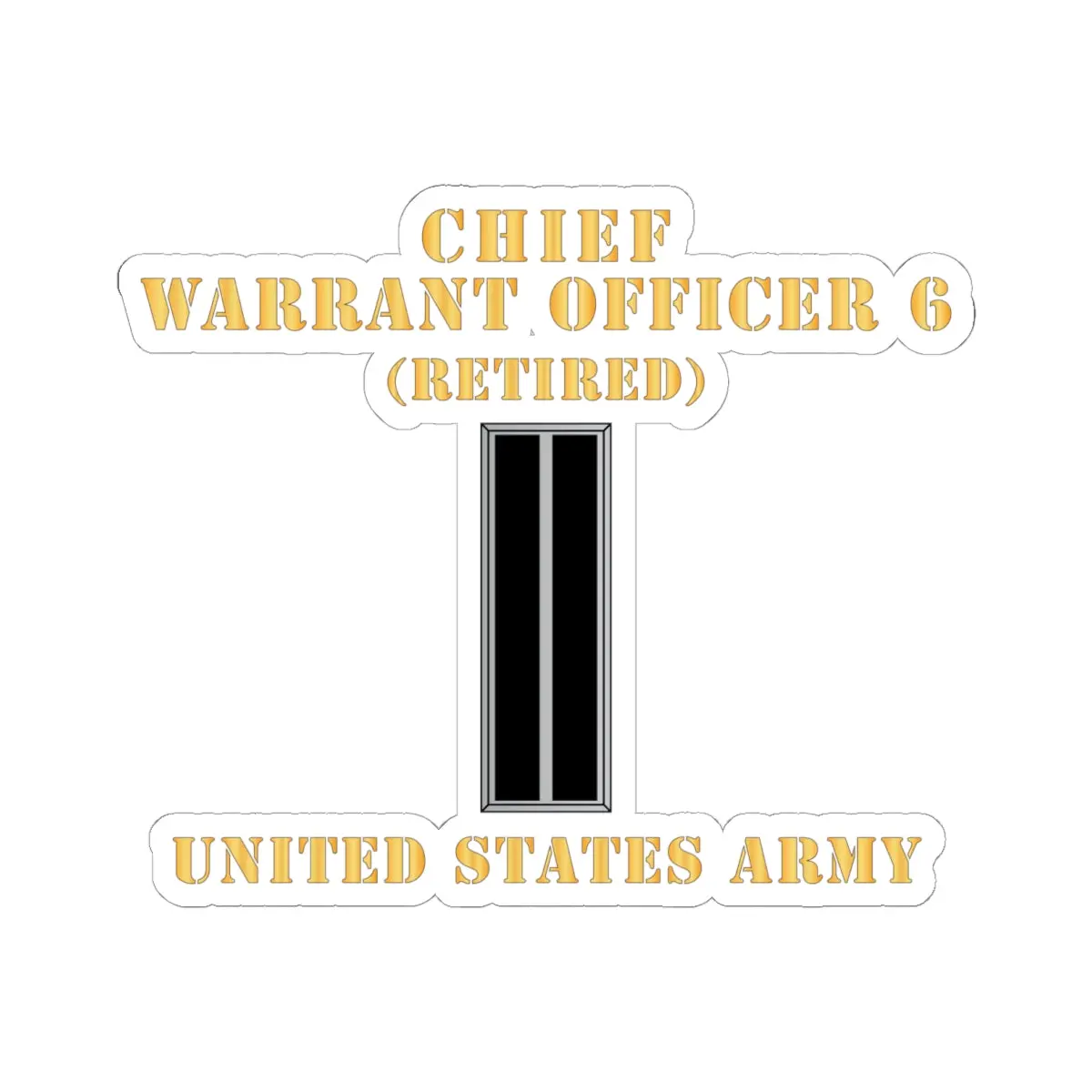 Kiss-Cut Stickers - Army - Chief Warrant Officer 6 - Cw06 - Retired - Flat - X 300 1
