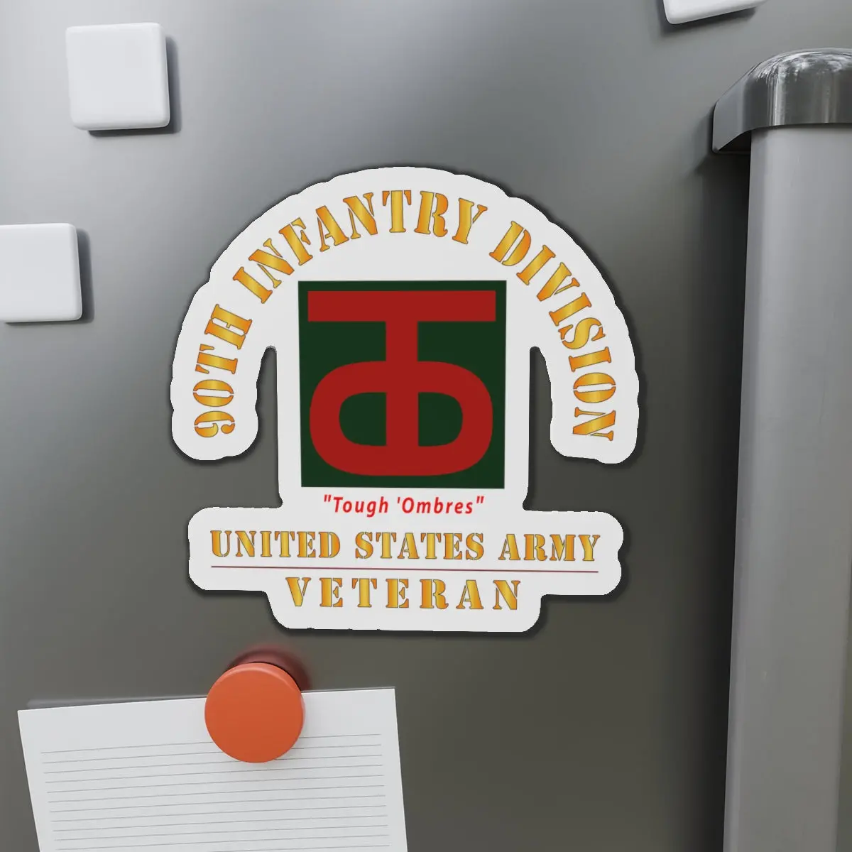 Die-Cut Magnets - Army - Ssi - 90Th Infantry Division - Tough 'Ombres - Us Army Veteran X 300 1