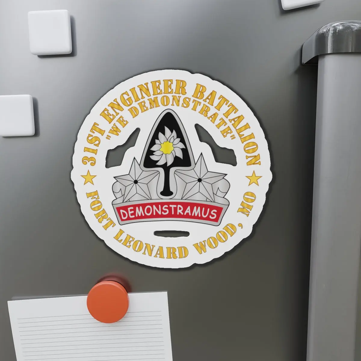 Die-Cut Magnets - Army - 31St Engineer Battalion - We Demonstrate - Ft Leonard Wood, Mo 1