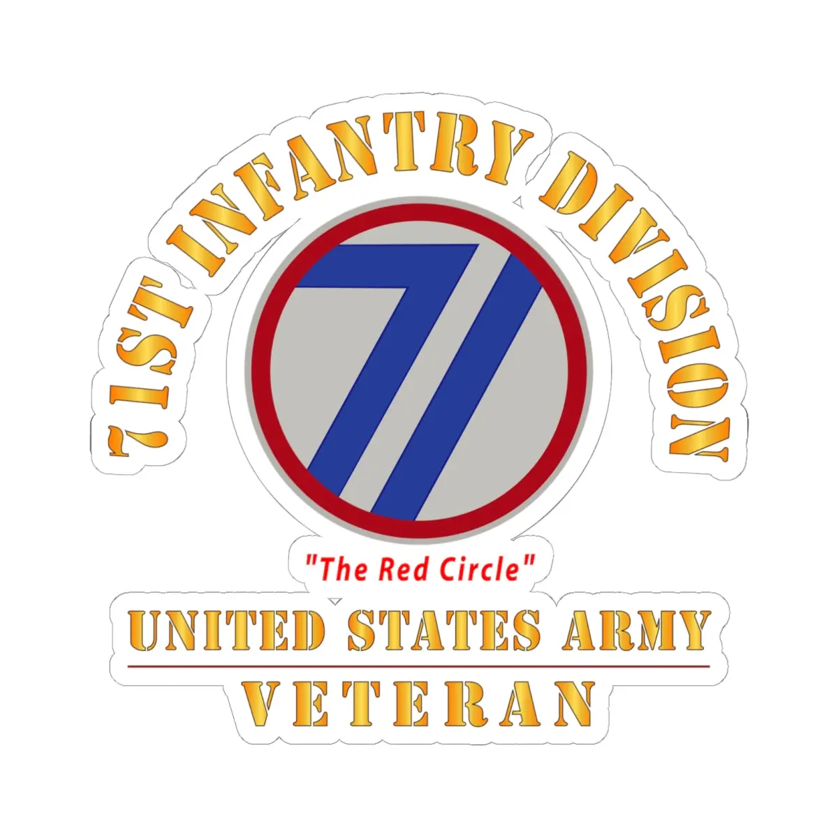 Kiss-Cut Stickers - Army - Ssi - 71St Infantry Division - The Red Circle - Us Army Veteran X 300 1