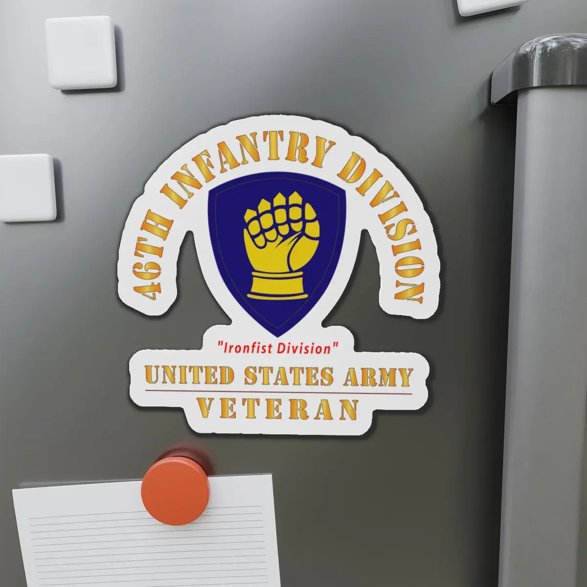 Die-Cut Magnets - Army - Ssi - 46Th Infantry Division -Ironfist Division - Us Army Veteran X 300 1