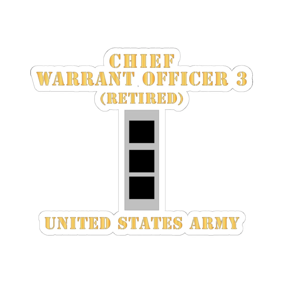 Kiss-Cut Stickers - Army - Chief Warrant Officer 3 - Cw03 - Retired - Flat - X 300 1