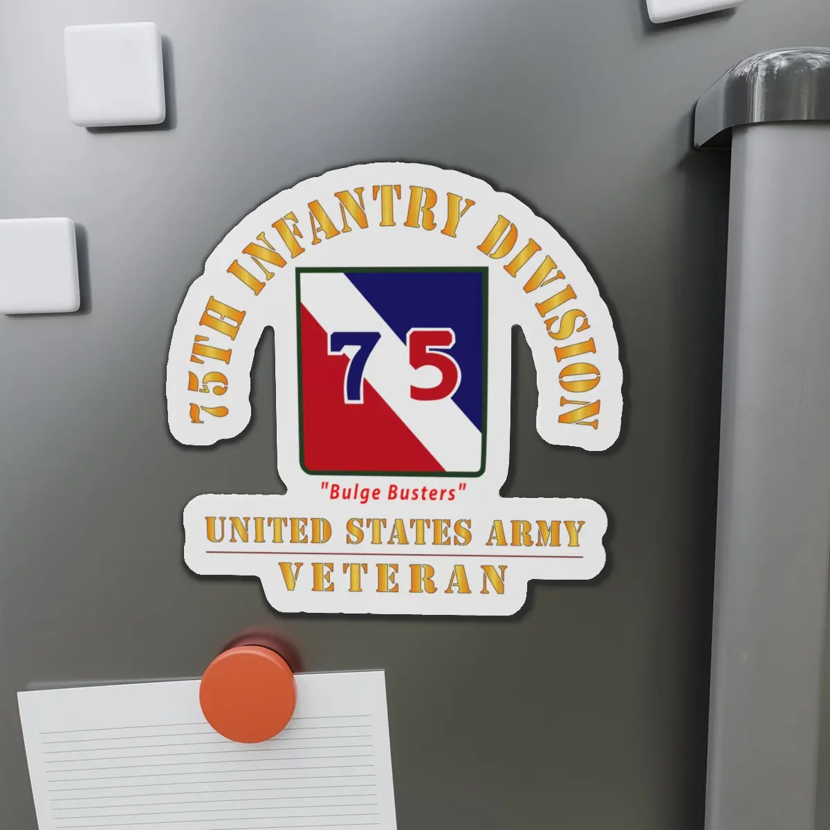 Die-Cut Magnets - Army - Ssi - 75Th Infantry Division - Bulge Busters - Us Army Veteran X 300 1