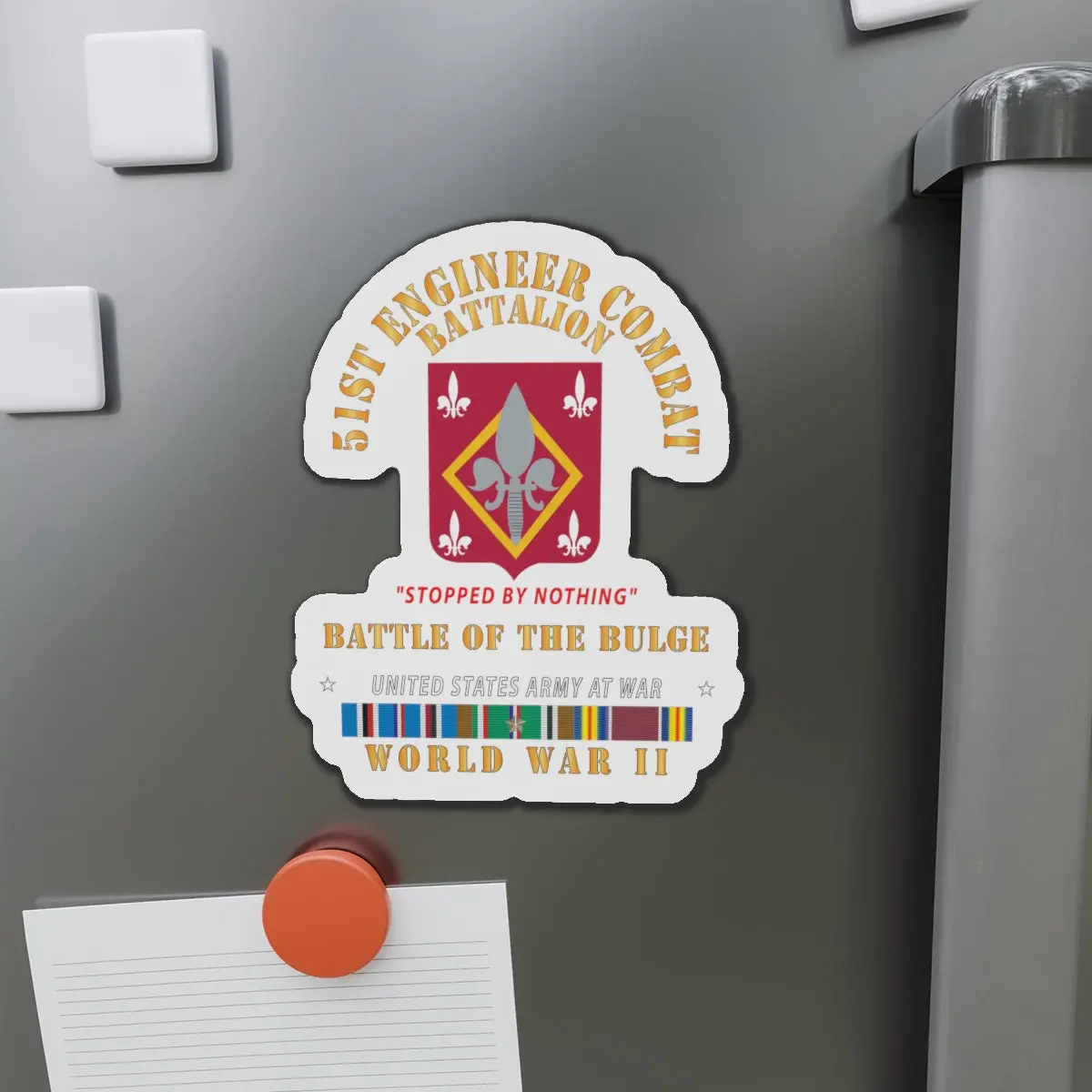 Die-Cut Magnets - 51St Engineer Combat Battalion - Stopped By Nothing - Bulge -  Eur Svc X 300 1
