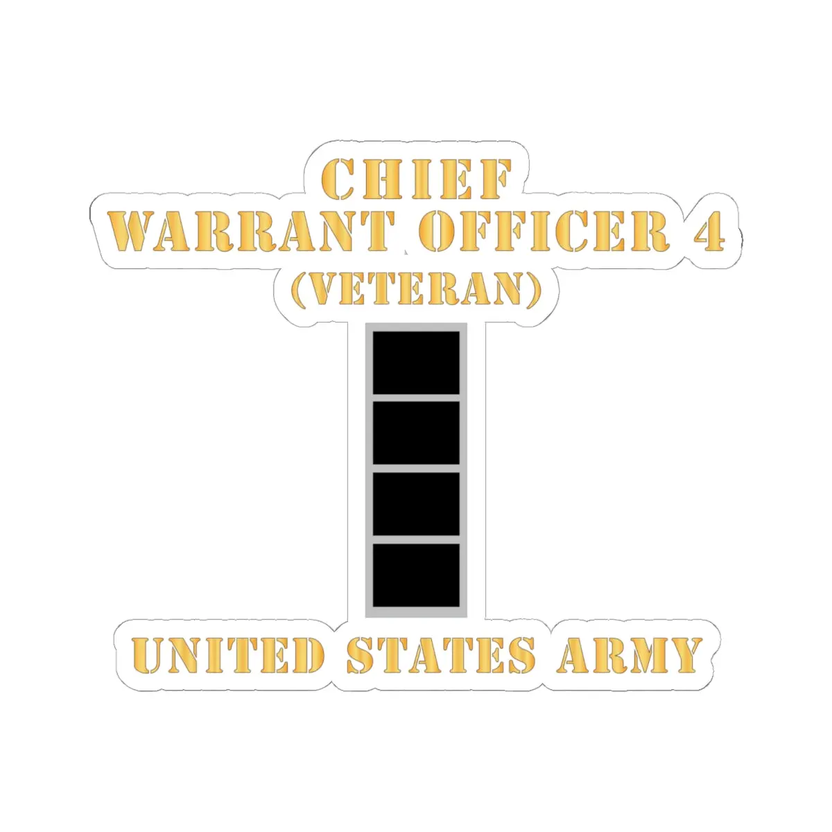 Kiss-Cut Stickers - Army - Chief Warrant Officer 4 - Cw04 - Veteran - Flat - X 300 1