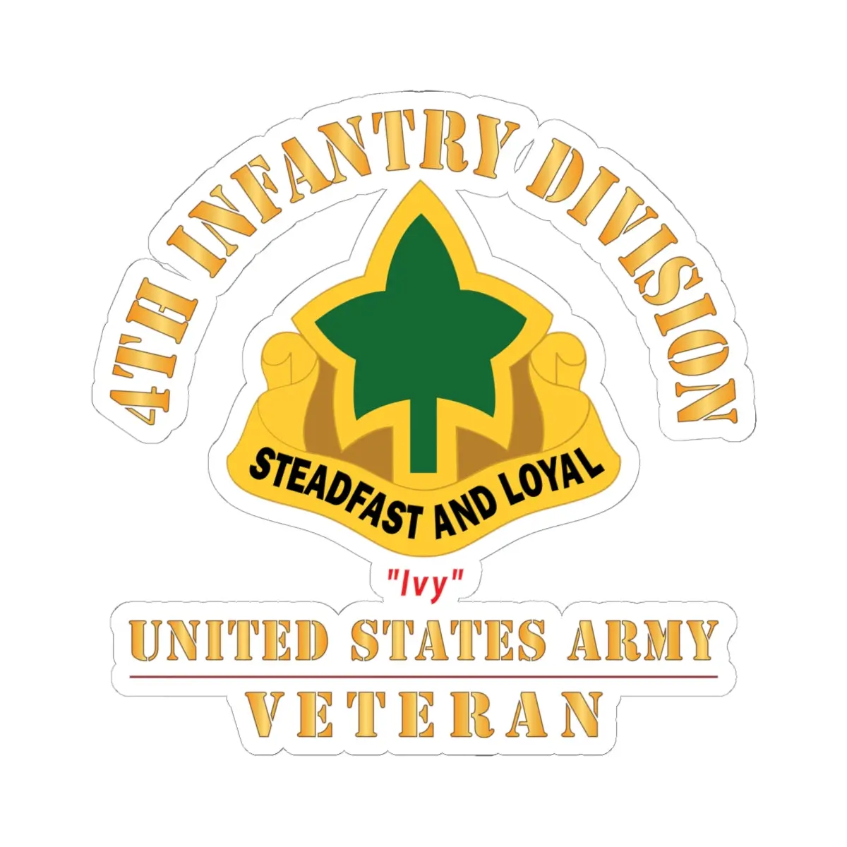 Kiss - Cut Stickers - Army - Dui - 4Th Infantry Division - Ivy Division - Us Army Veteran X 300 1