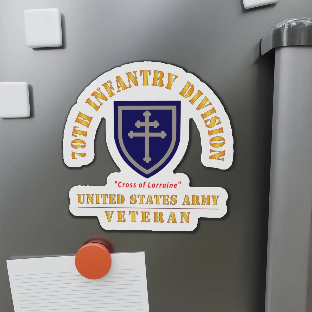 Die-Cut Magnets - Army - Ssi - 79Th Infantry Division - Cross Of Lorraine - Us Army Veteran X 300 1